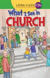 Living Faith Kids: What I See In Church (Booklet)