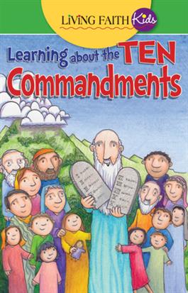 Living Faith Kids: Learning About the Ten Commandments (Booklet)