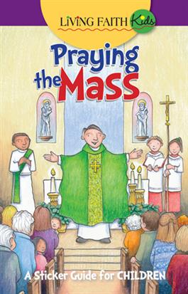 Living Faith Kids: Praying the Mass (Booklet)