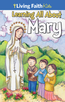 Living Faith Kids: Learning All About Mary (Booklet)