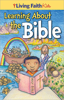 Living Faith Kids: Learning About the Bible (Booklet)