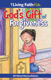 Living Faith Kids: God’s Gift of Forgiveness (Booklet)