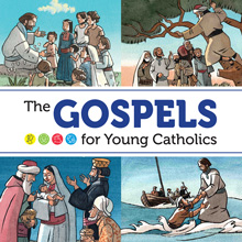 The Gospels For Young Catholics