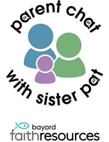 Parent Chat with Sister Pat