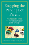 Engaging the “Parking Lot Parent”