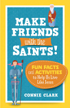 Make Friends with the Saints!