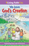 Living Faith Kids: We Love God's Creation (Booklet)